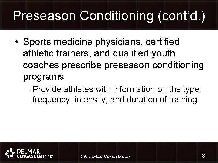 Preseason Conditioning (cont’d. ) • Sports medicine physicians, certified athletic trainers, and qualified youth