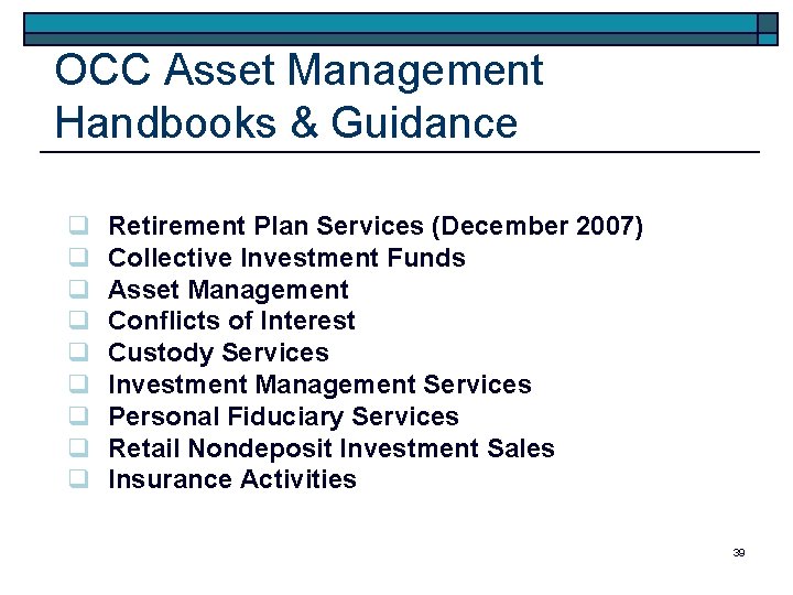 OCC Asset Management Handbooks & Guidance q q q q q Retirement Plan Services