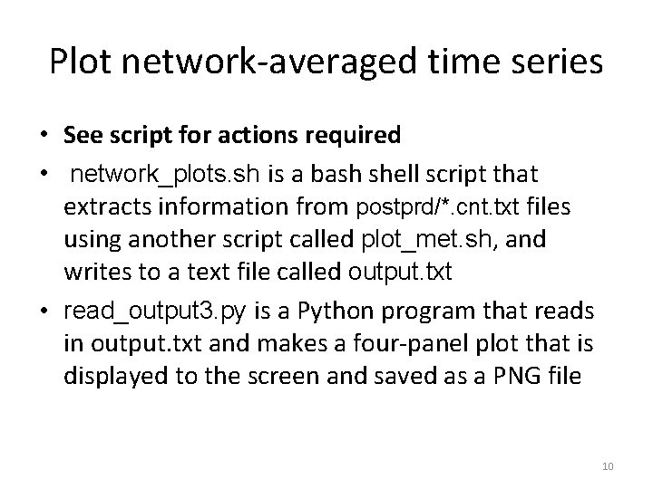 Plot network-averaged time series • See script for actions required • network_plots. sh is