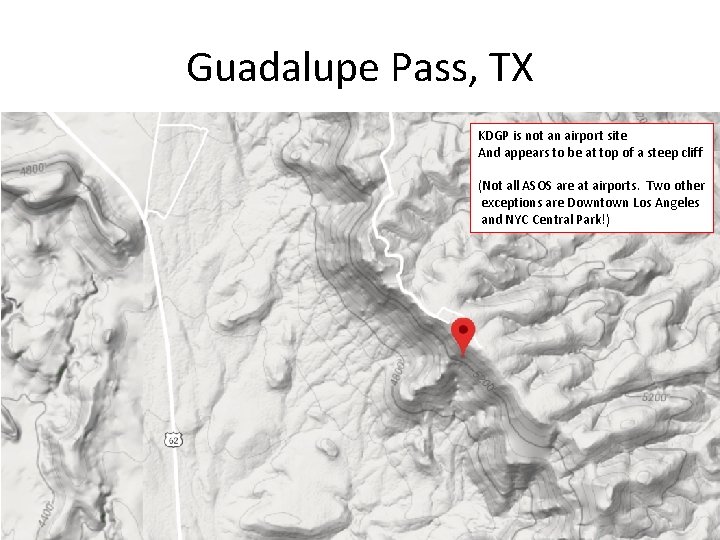 Guadalupe Pass, TX KDGP is not an airport site And appears to be at