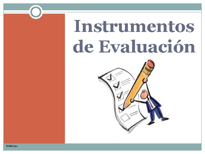 Instrumentos de Evaluación DGEM/2012 