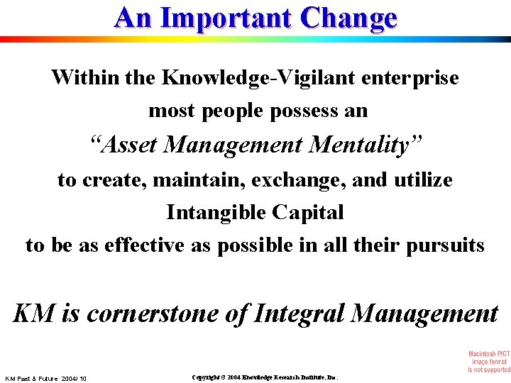 An Important Change Within the Knowledge-Vigilant enterprise most people possess an “Asset Management Mentality”