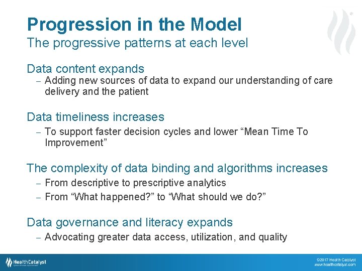 ® Progression in the Model The progressive patterns at each level Data content expands