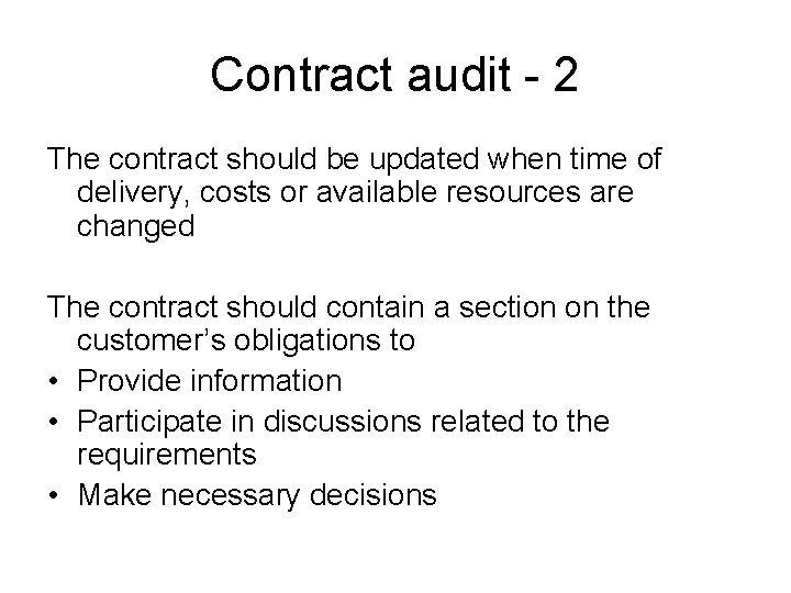 Contract audit - 2 The contract should be updated when time of delivery, costs