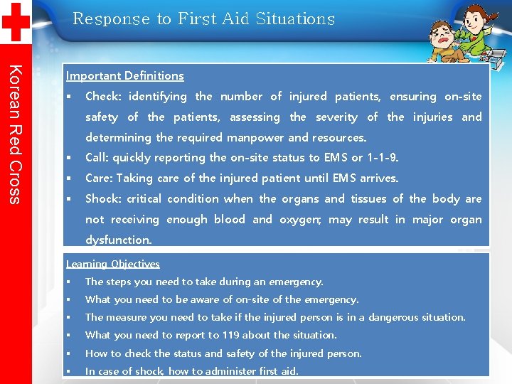 Response to First Aid Situations Korean Red Cross Important Definitions Check: identifying the number