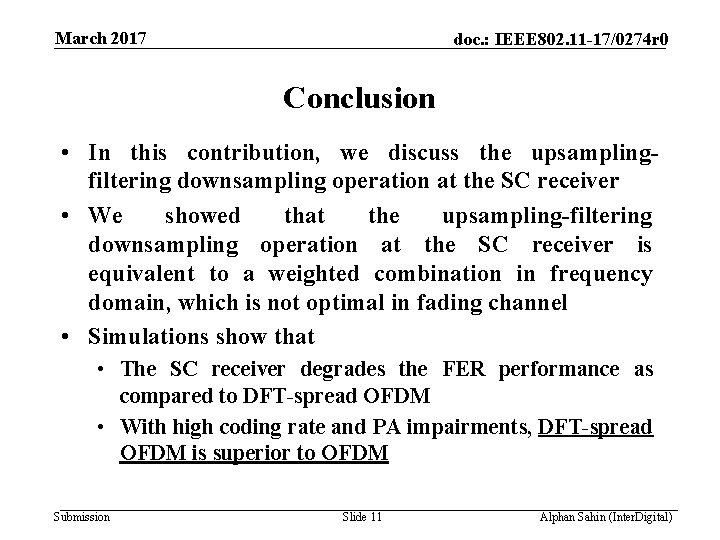 March 2017 doc. : IEEE 802. 11 -17/0274 r 0 Conclusion • In this