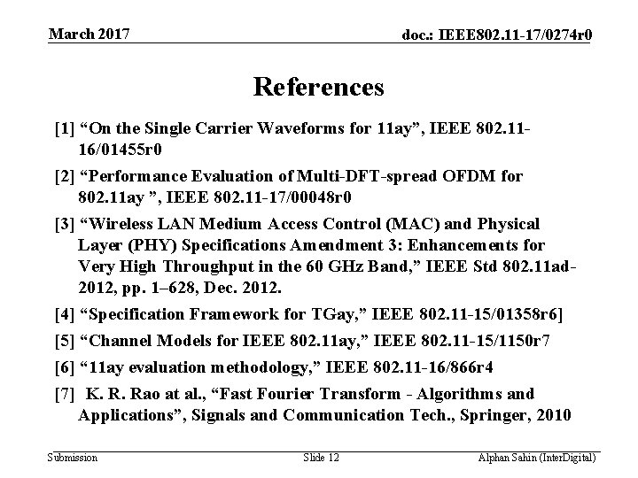 March 2017 doc. : IEEE 802. 11 -17/0274 r 0 References [1] “On the