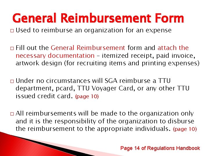 General Reimbursement Form � � Used to reimburse an organization for an expense Fill