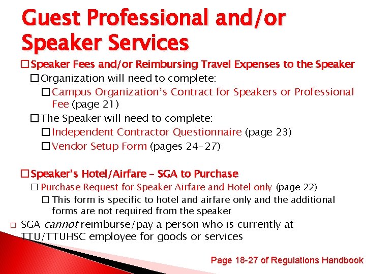 Guest Professional and/or Speaker Services � Speaker Fees and/or Reimbursing Travel Expenses to the