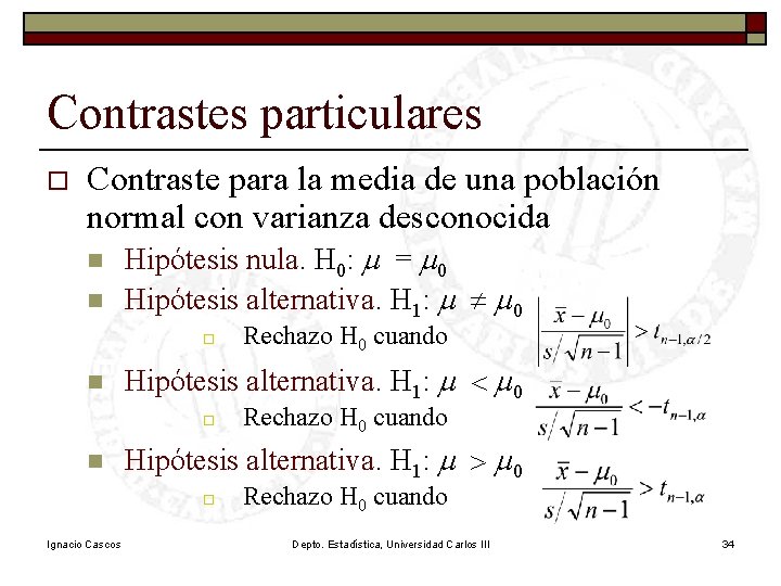 Contrastes particulares o Contraste para la media de una población normal con varianza desconocida