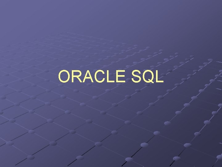 ORACLE SQL 