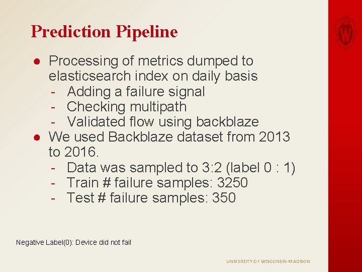 Prediction Pipeline ● Processing of metrics dumped to elasticsearch index on daily basis -