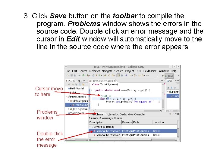 3. Click Save button on the toolbar to compile the program. Problems window shows