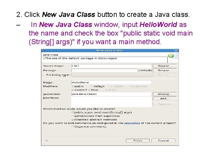 2. Click New Java Class button to create a Java class. – In New