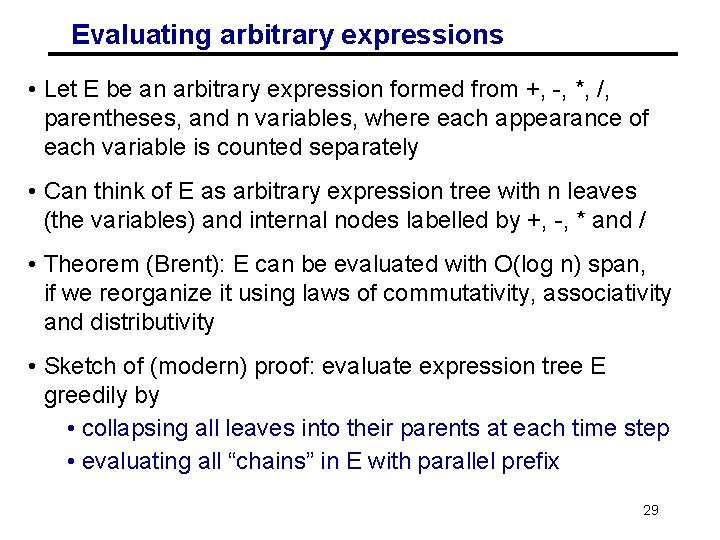 Evaluating arbitrary expressions • Let E be an arbitrary expression formed from +, -,