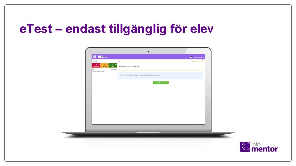 e. Test – endast tillgänglig för elev 