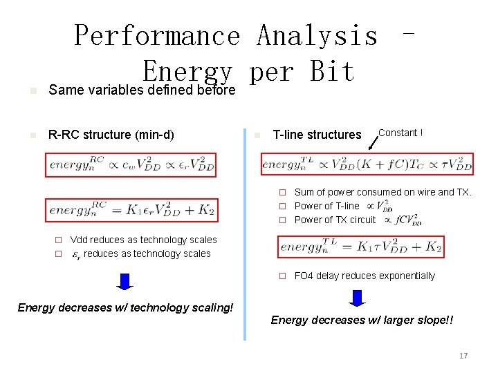 n Performance Analysis – Energy per Bit Same variables defined before n R-RC structure