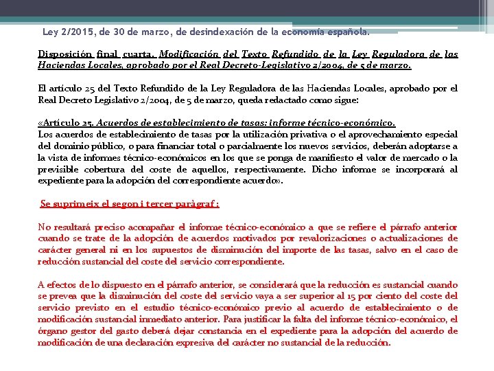 Ley 2/2015, de 30 de marzo, de desindexación de la economía española. Disposición final