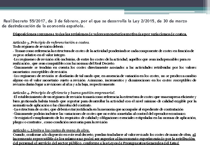 Real Decreto 55/2017, de 3 de febrero, por el que se desarrolla la Ley