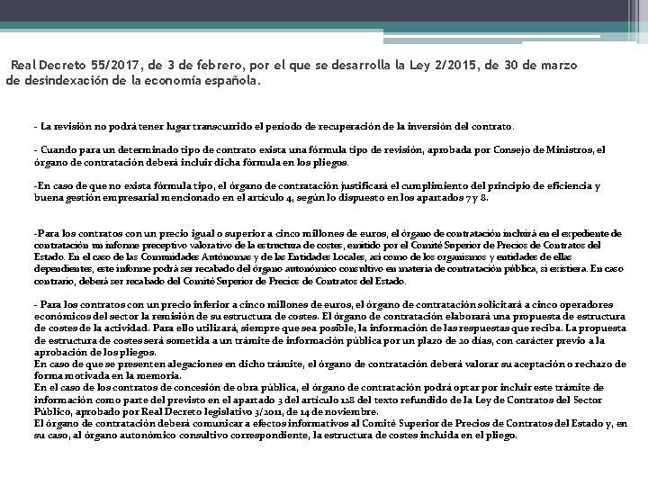 Real Decreto 55/2017, de 3 de febrero, por el que se desarrolla la Ley