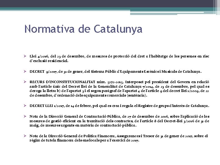 Normativa de Catalunya Ø Llei 4/2016, del 23 de desembre, de mesures de protecció