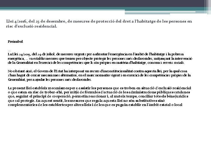 Llei 4/2016, del 23 de desembre, de mesures de protecció del dret a l’habitatge