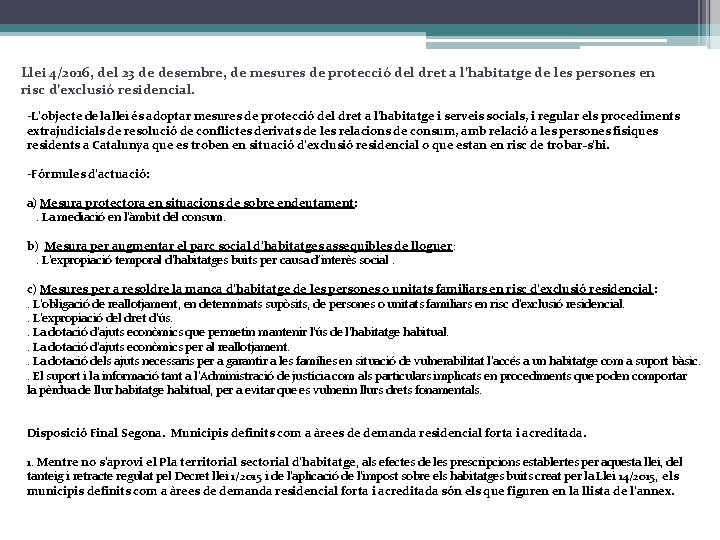 Llei 4/2016, del 23 de desembre, de mesures de protecció del dret a l’habitatge