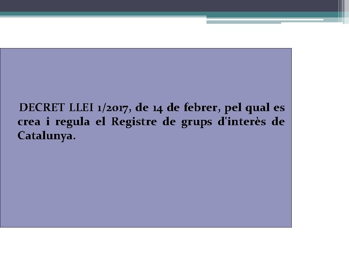 DECRET LLEI 1/2017, de 14 de febrer, pel qual es crea i regula el