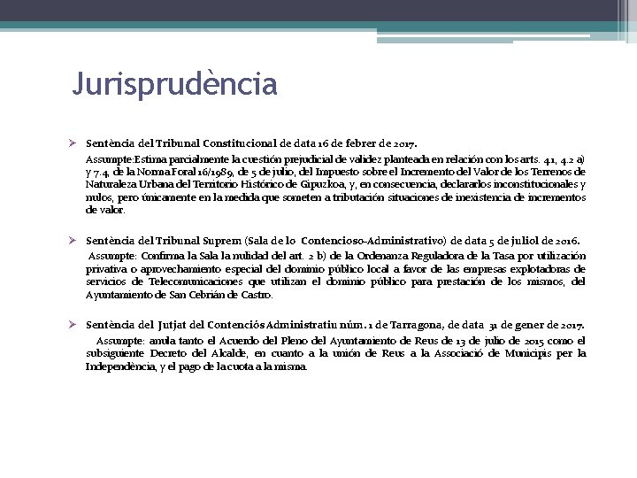 Jurisprudència Ø Sentència del Tribunal Constitucional de data 16 de febrer de 2017. Assumpte: