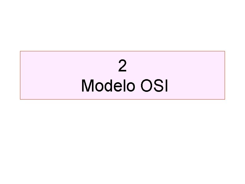 2 Modelo OSI 