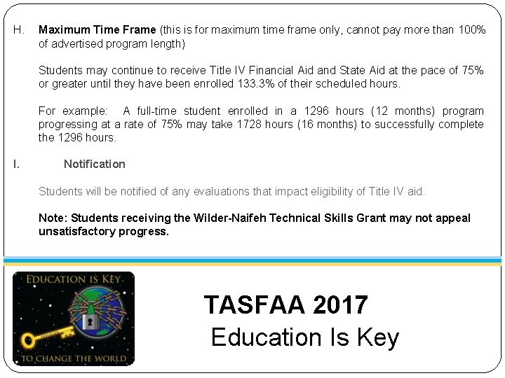 H. Maximum Time Frame (this is for maximum time frame only, cannot pay more