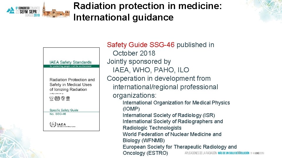 Radiation protection in medicine: International guidance Safety Guide SSG-46 published in October 2018 Jointly