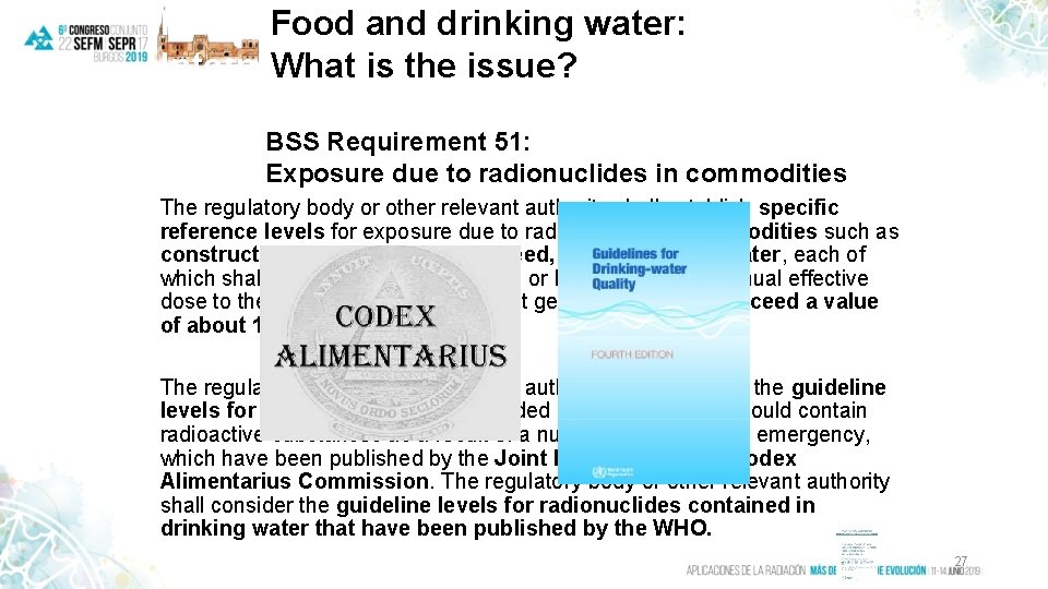 Food &Food Drinking and drinking Water: water: International What isguidance the issue? BSS Requirement