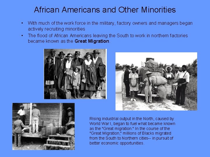 African Americans and Other Minorities • • With much of the work force in