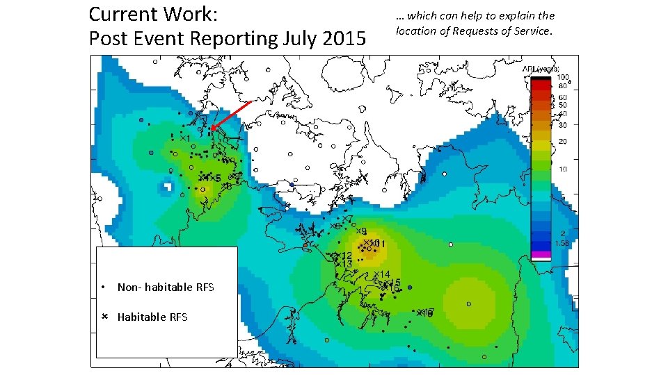 Current Work: Post Event Reporting July 2015 • Non- habitable RFS û Habitable RFS