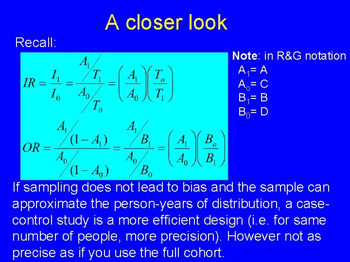 A closer look Recall: Note: in R&G notation A 1= A A o= C