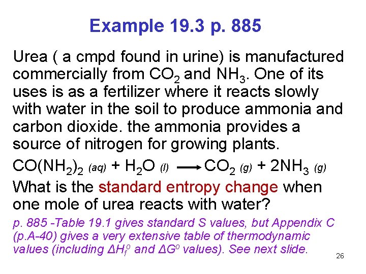 Example 19. 3 p. 885 Urea ( a cmpd found in urine) is manufactured