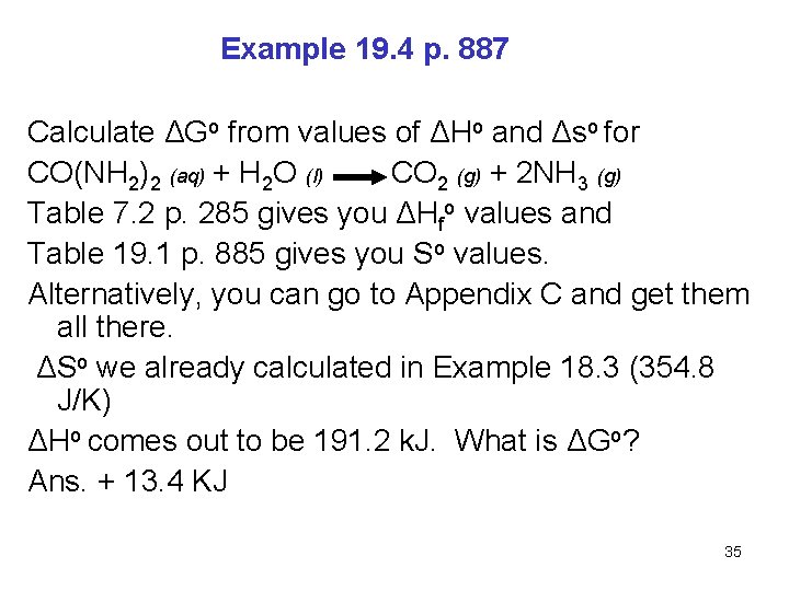 Example 19. 4 p. 887 Calculate ΔGo from values of ΔHo and Δso for
