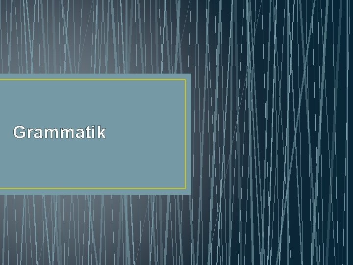 Grammatik 