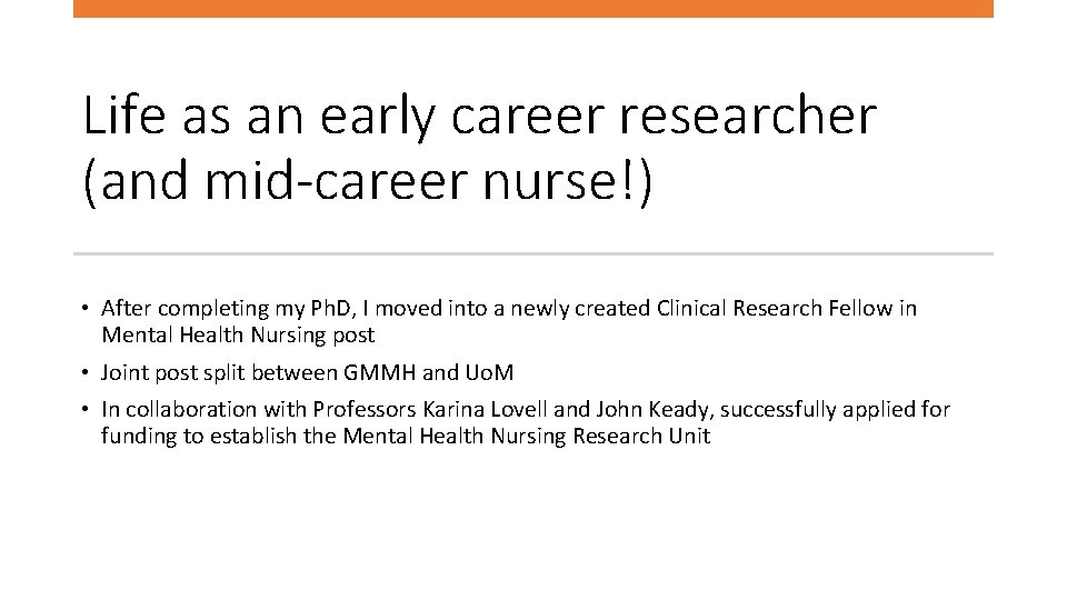 Life as an early career researcher (and mid-career nurse!) • After completing my Ph.