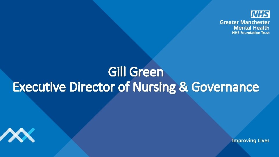 Gill Green Executive Director of Nursing & Governance 