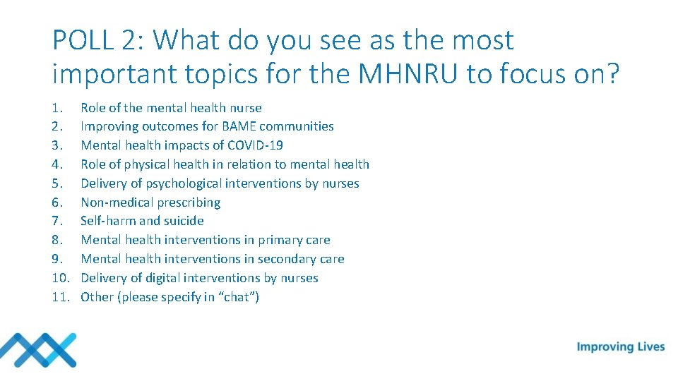 POLL 2: What do you see as the most important topics for the MHNRU