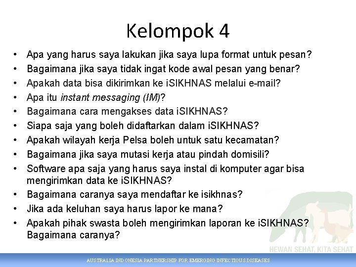 Kelompok 4 • • • Apa yang harus saya lakukan jika saya lupa format