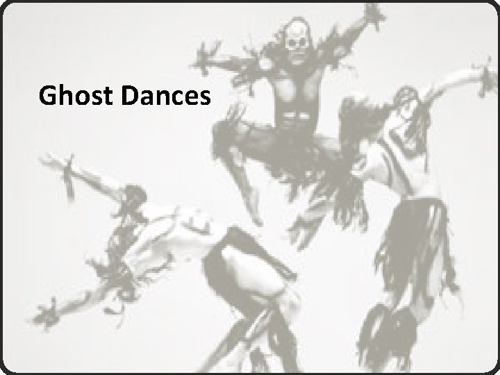 Ghost Dances 