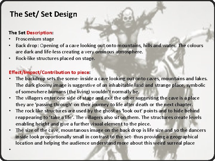 The Set/ Set Design The Set Description: • Proscenium stage • Back drop: Opening