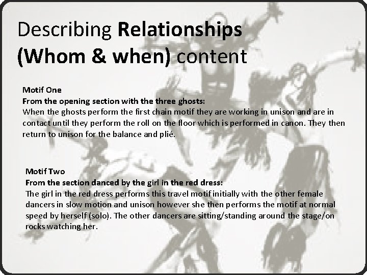 Describing Relationships (Whom & when) content Motif One From the opening section with the