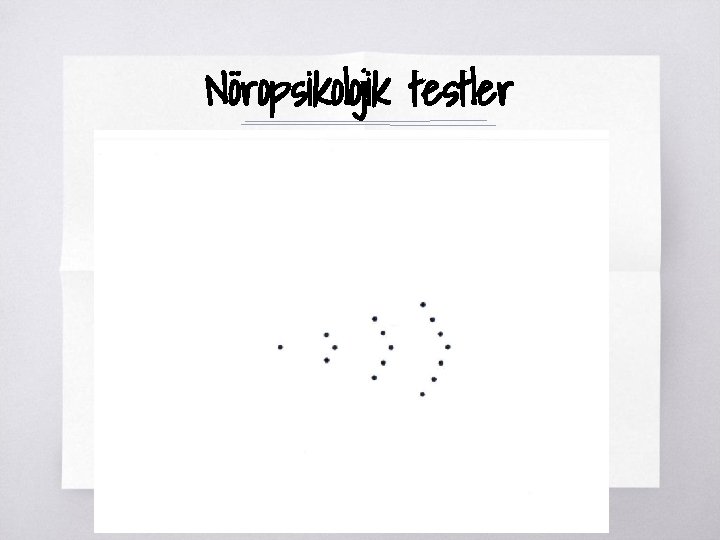 Nöropsikolojik testler ▧? 