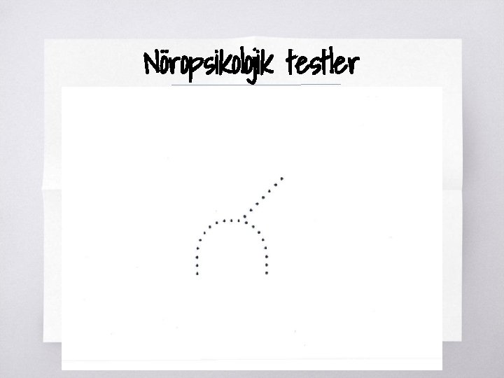 Nöropsikolojik testler ▧? 