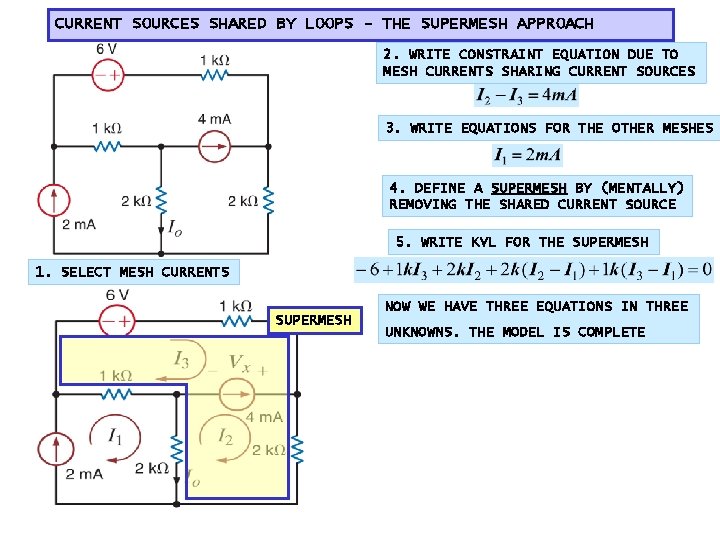 CURRENT SOURCES SHARED BY LOOPS - THE SUPERMESH APPROACH 2. WRITE CONSTRAINT EQUATION DUE