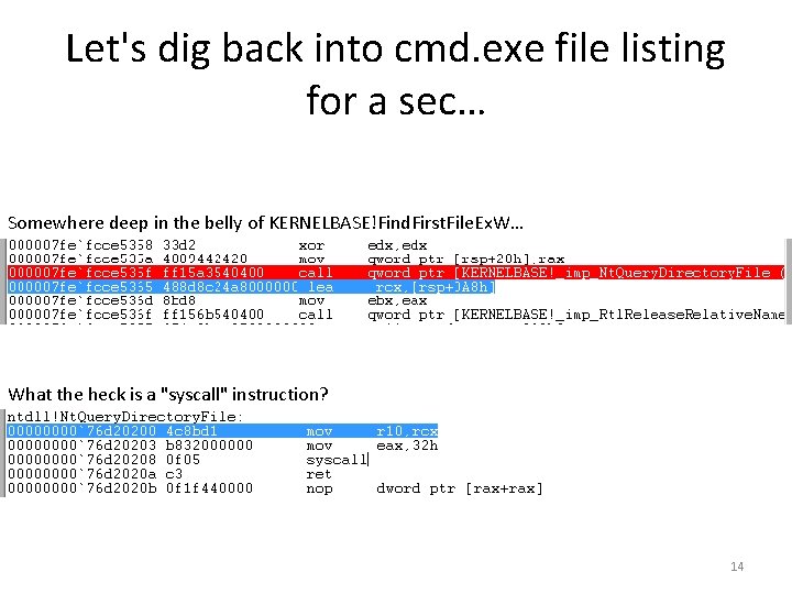 Let's dig back into cmd. exe file listing for a sec… Somewhere deep in Let's dig back into cmd. exe file listing for a sec… Somewhere deep in